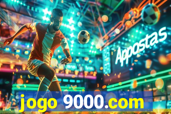 jogo 9000.com